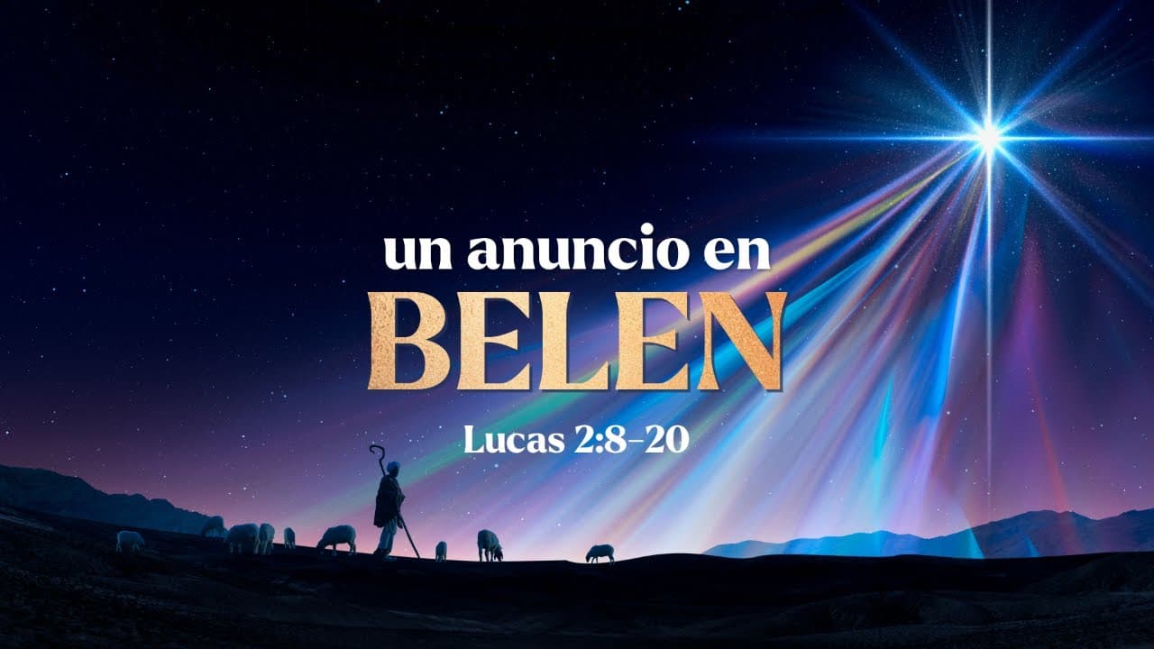 Un Anuncio en Belén (Parte 3)