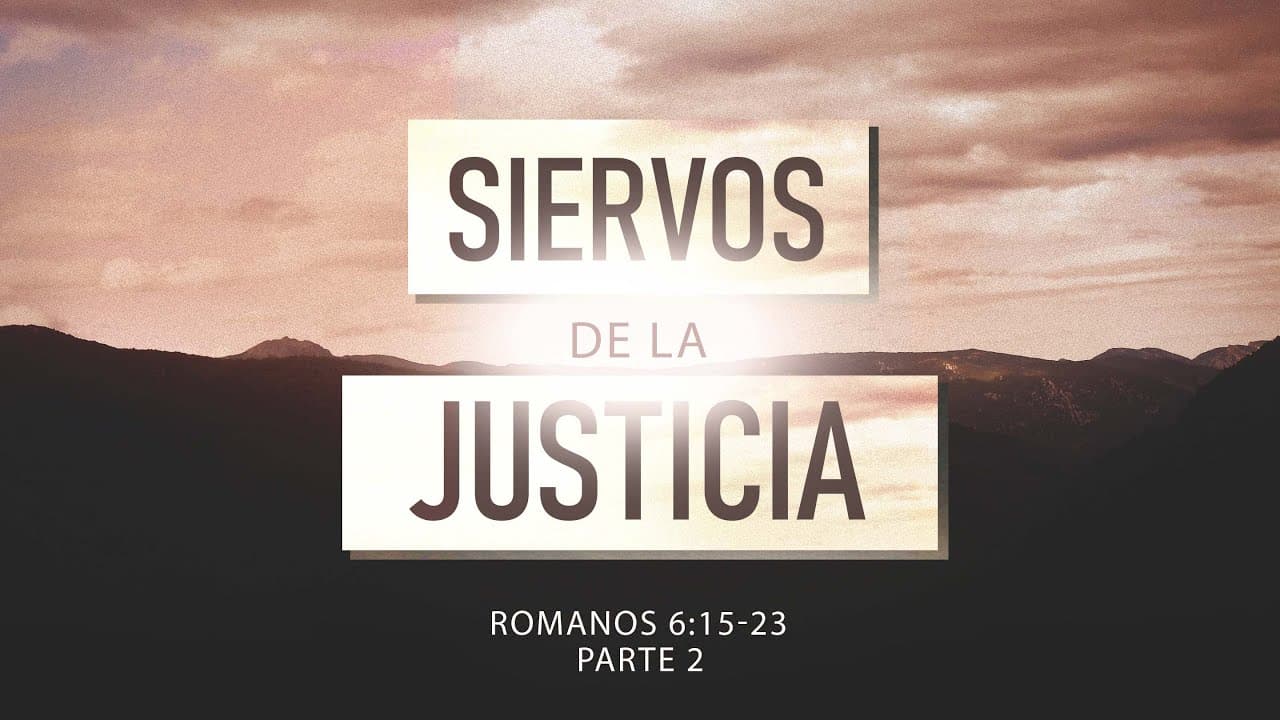 Siervos de la Justicia (Parte 2)