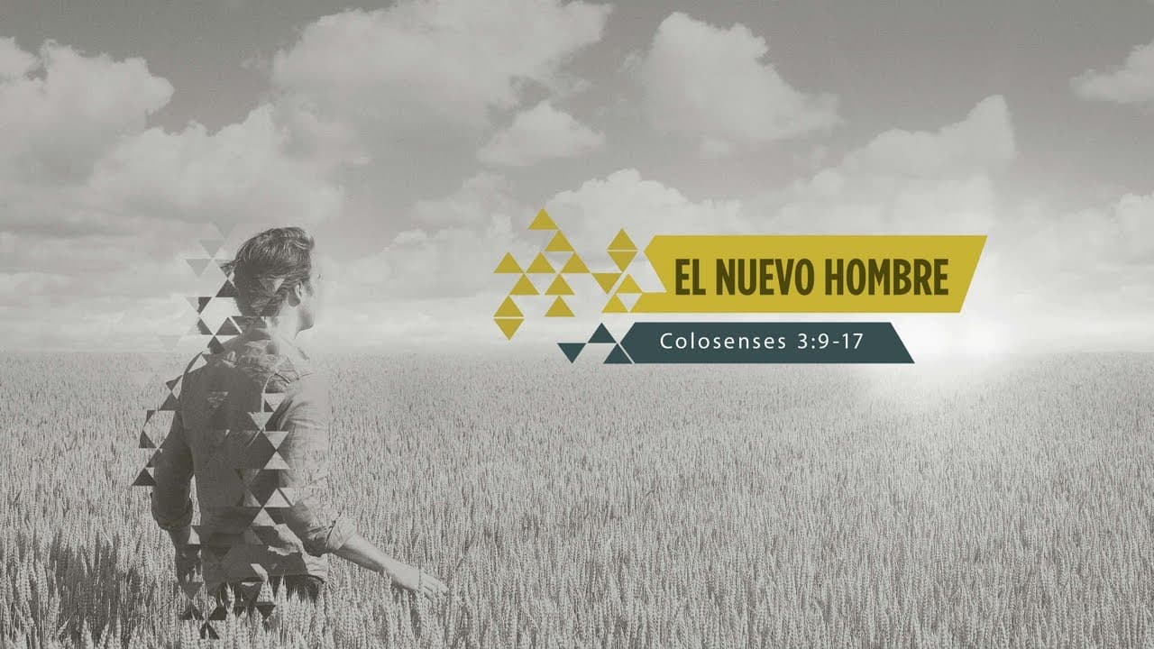 El Nuevo Hombre (Parte 1)