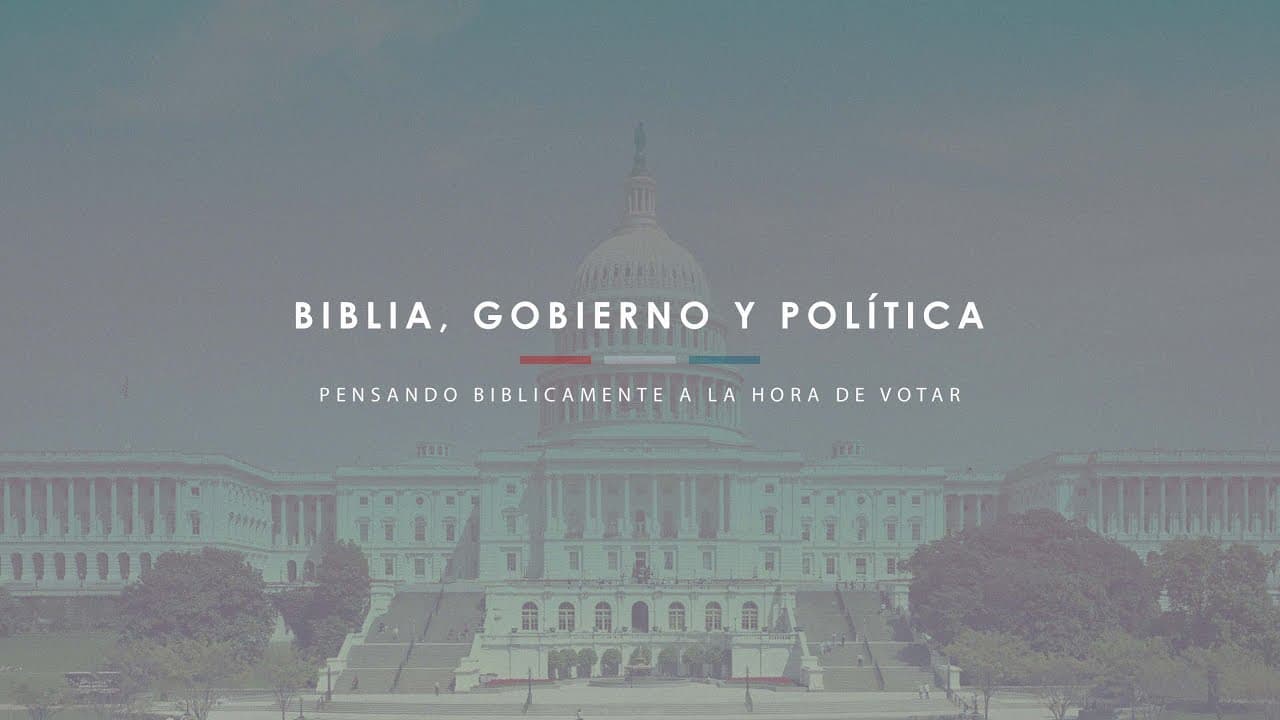 Biblia, Gobierno y Política (Parte 2)