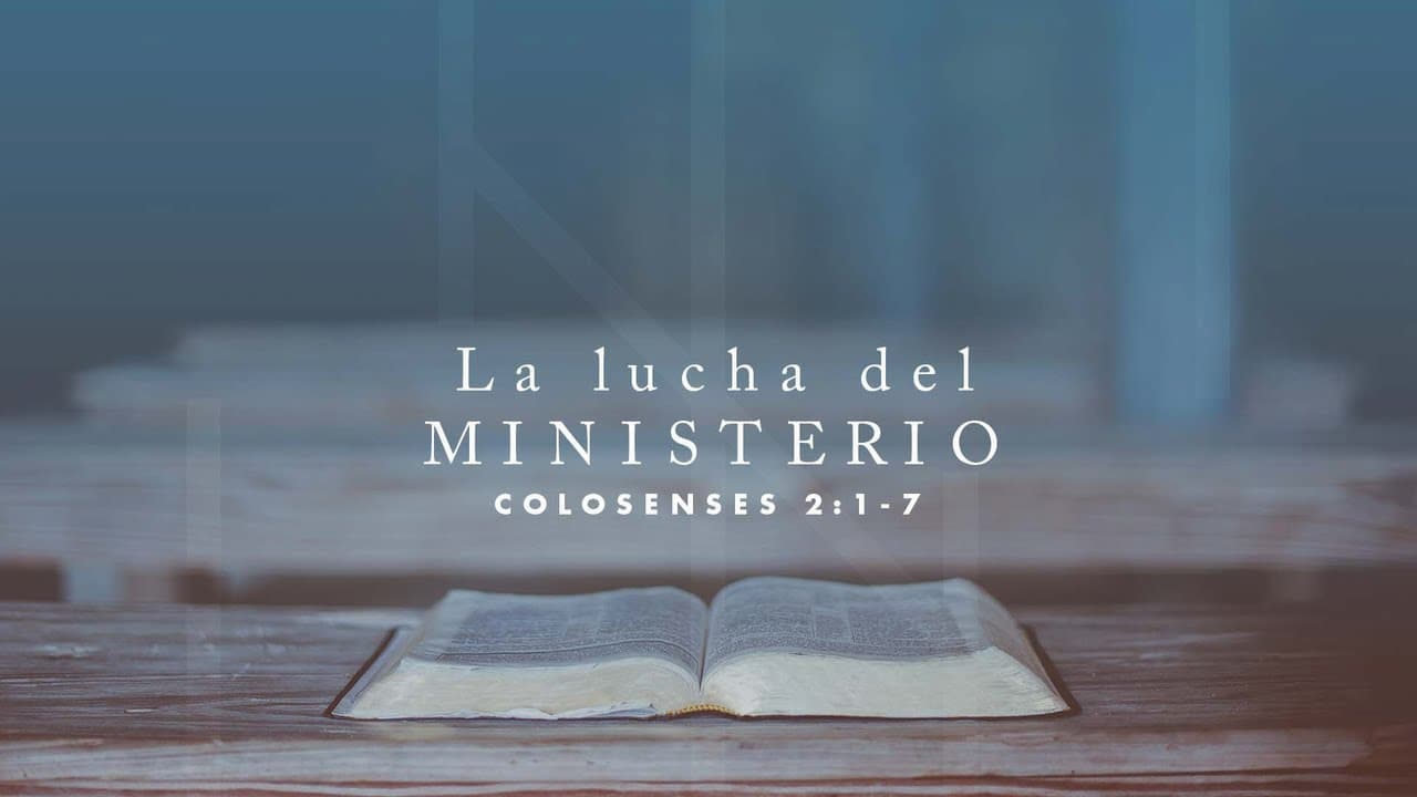 La Lucha del Ministerio (Parte 2)