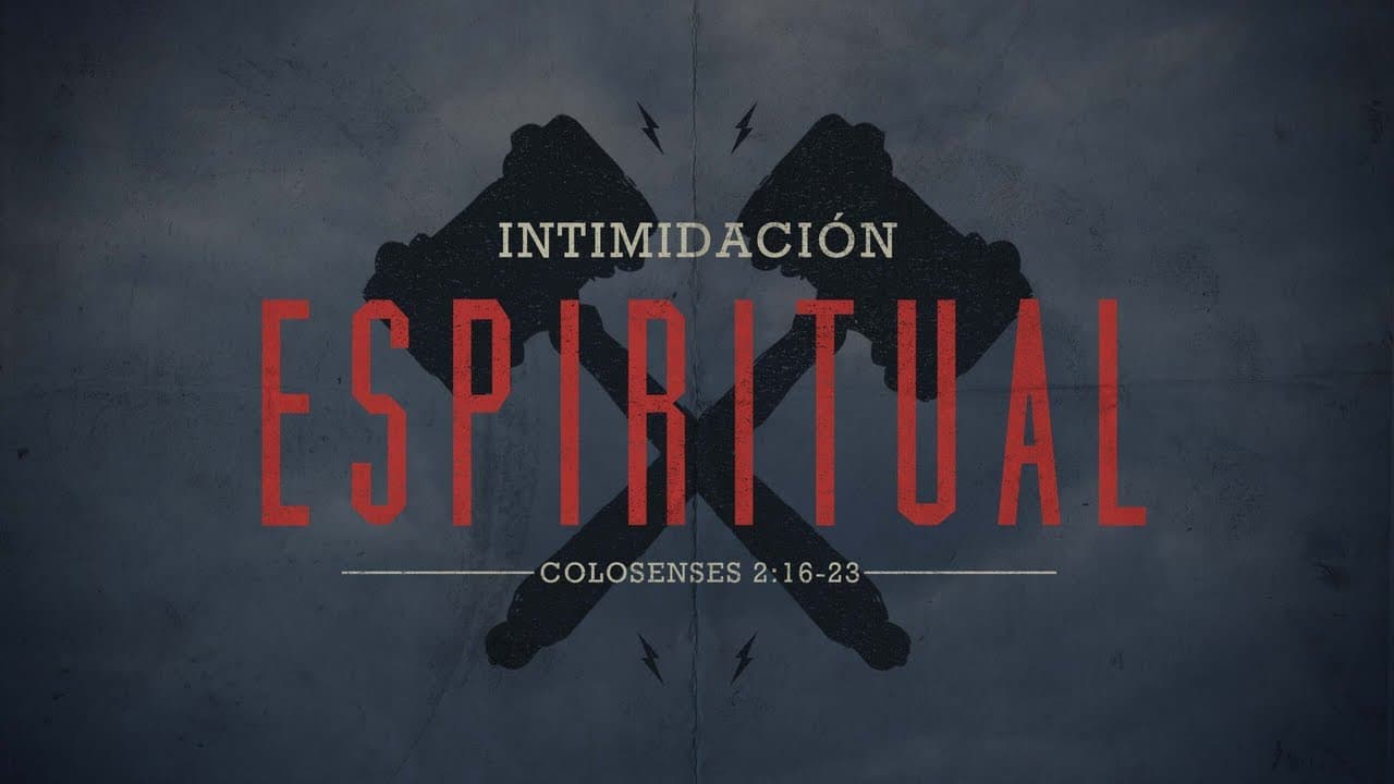 Intimidación Espiritual (Parte 3)