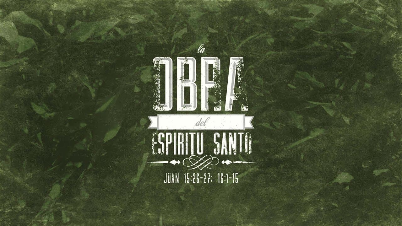 La Obra del Espíritu Santo