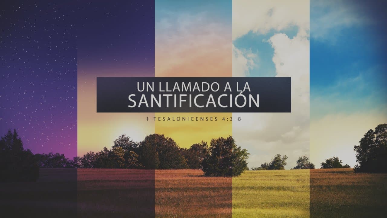 Un Llamado a la Santificación