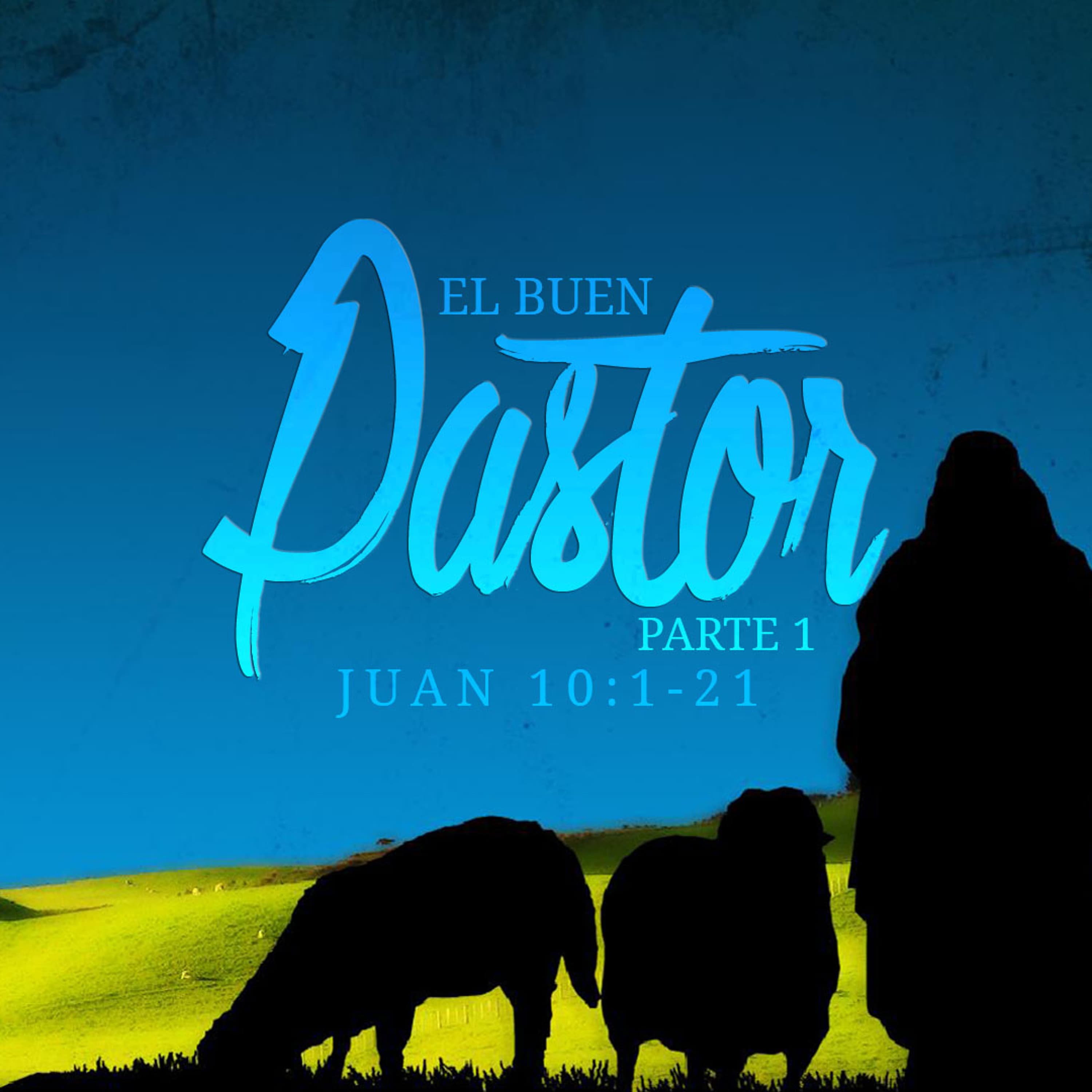 El Buen Pastor (Parte 1)